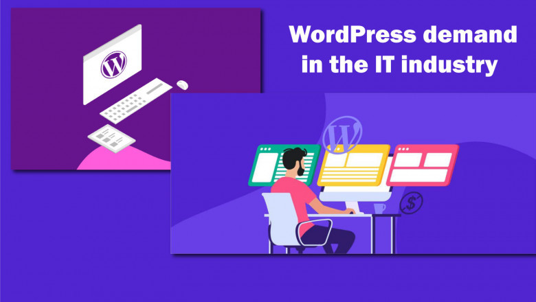 Why is WordPress in so much demand in the IT industry?