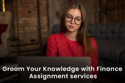 Groom Your Knowledge with Finance Assignment services