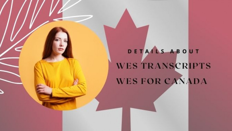 How to Send University Transcript to WES for Canada Immigration?
