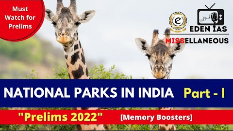 National Parks in India Part I - UPSC Prelims Exam Preparation | Important Topics | EDEN IAS Podcast