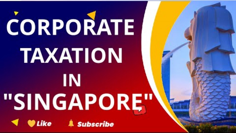 Corporate Tax in Singapore