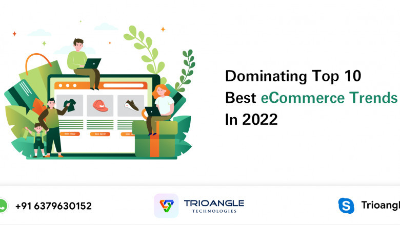Dominating Top 10 Best eCommerce Trends In 2022