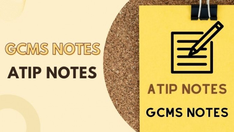 What are ATIP or GCMS Notes? - Worldwide Transcripts