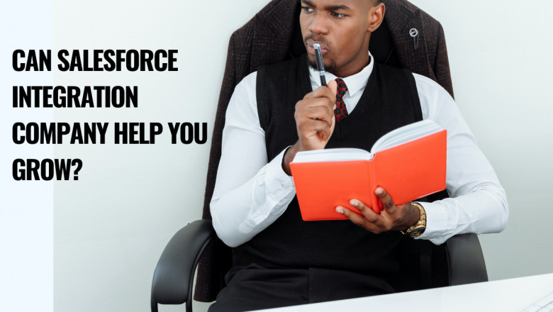 Can Salesforce Integration Company Help You Grow?