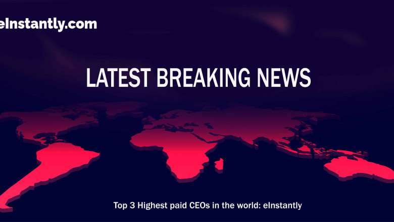 Top 3 Highest paid CEOs in the world: eInstantly