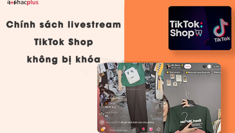 Chinh sach livestream tren tiktok