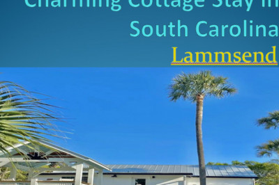 Lammsend- Charming Cottage Stay in South Carolina | Vacation Rental Cottage in SC