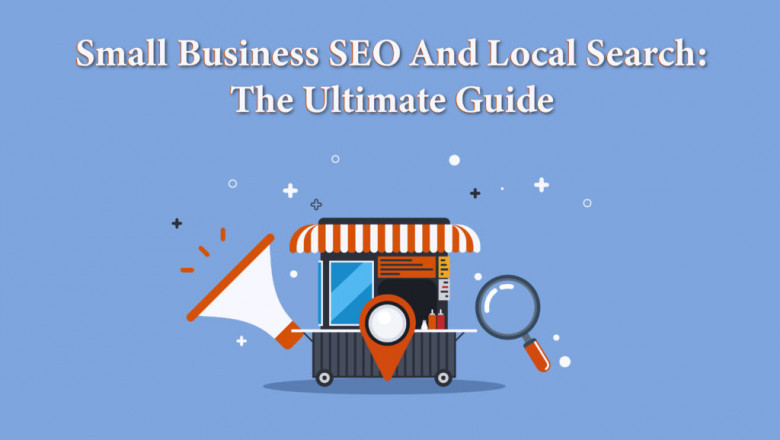 The Ultimate Guide to Small Business SEO and Local Search
