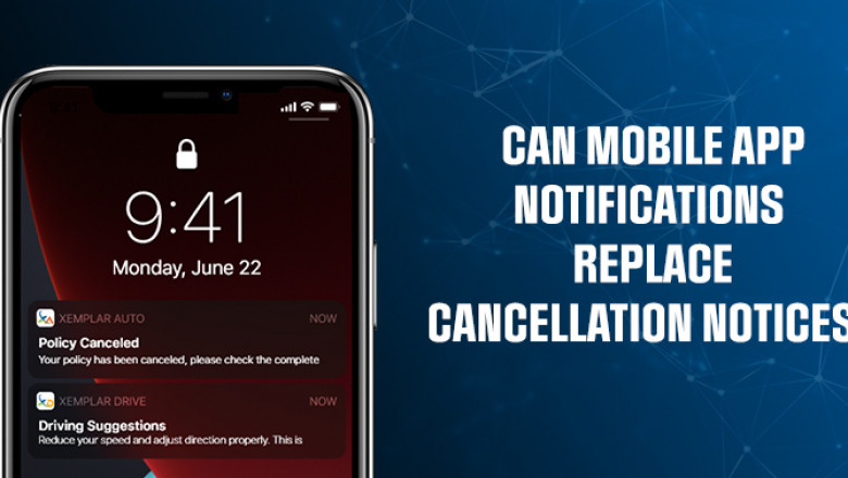 Can Mobile App Notifications Replace Cancellation Notices?