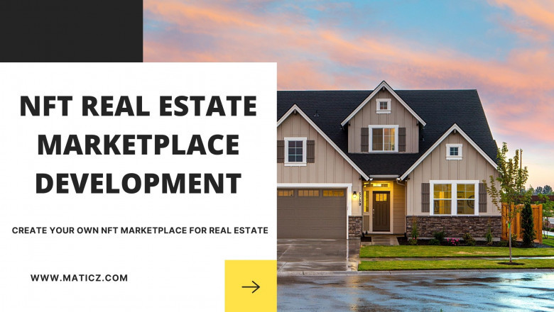 Amplify your earnings by launching an NFT Real Estate Marketplace