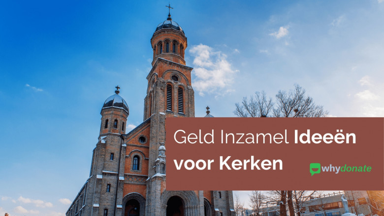 https://whydonate.nl/blog/geld-inzamelen-kerk/