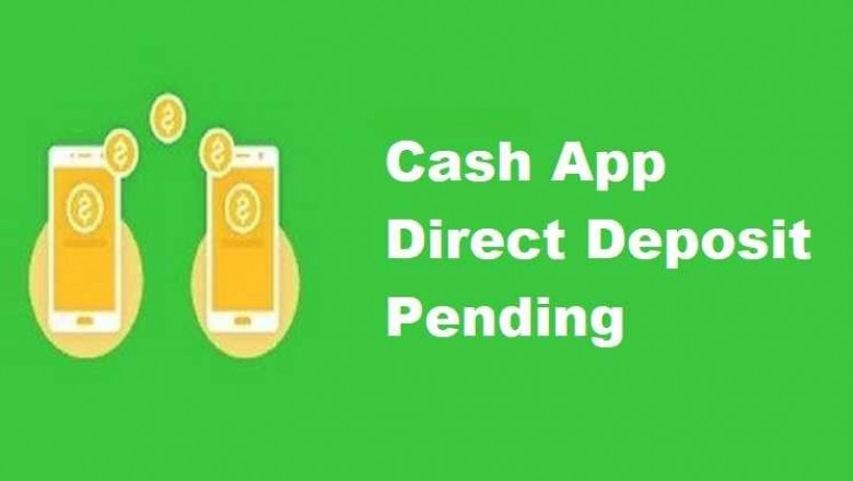 Reason behind why direct deposit shows pending status on Cash App