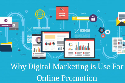 Why Digital Marketing is Use For Online Promotion