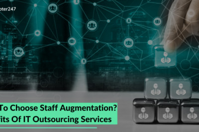 Top great benefits of IT Staff Augmentation for your business in 2022 | Chapter247 Infotech