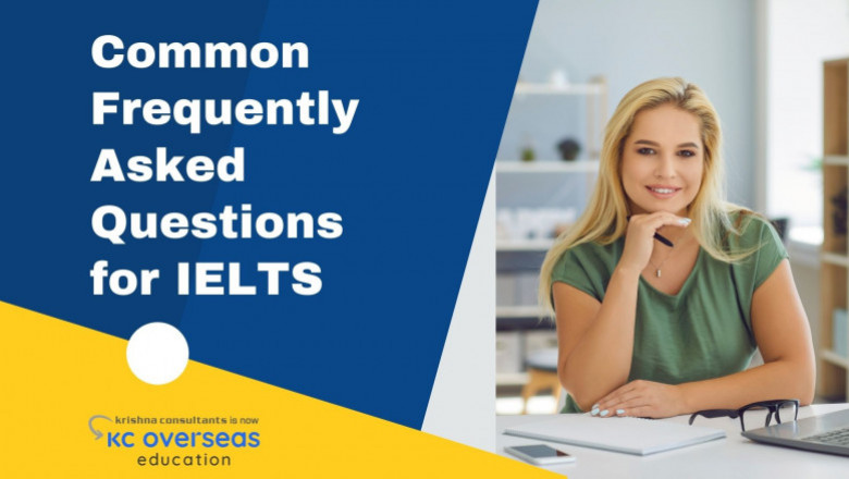 Frequently Asked Questions to Study for an IELTS Test