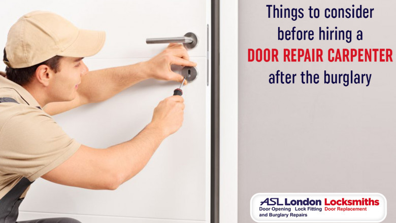 Things to consider before hiring a door repair carpenter after the burglary