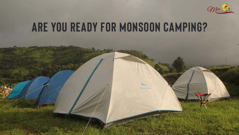Are You Ready for Monsoon Camping?