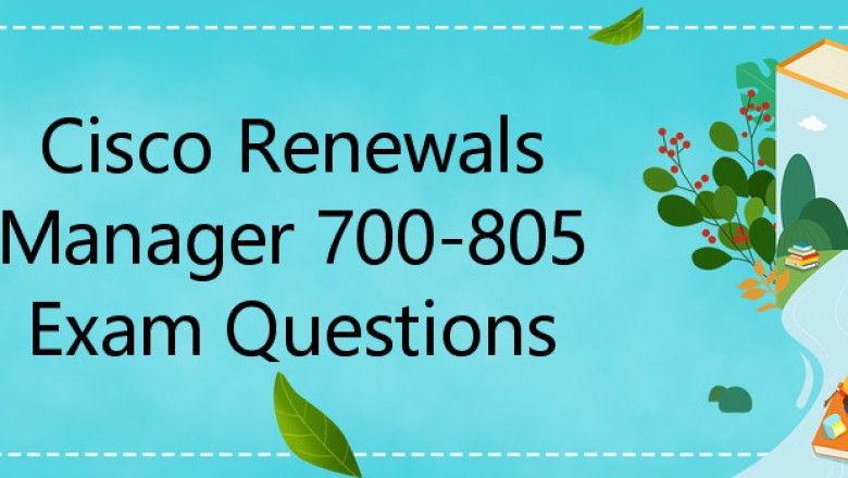 Cisco Renewals Manager 700-805 Exam Questions