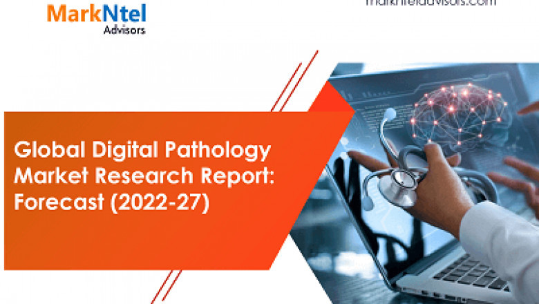 Digital Pathology Market Set for Rapid Growth and Trend by 2022-27