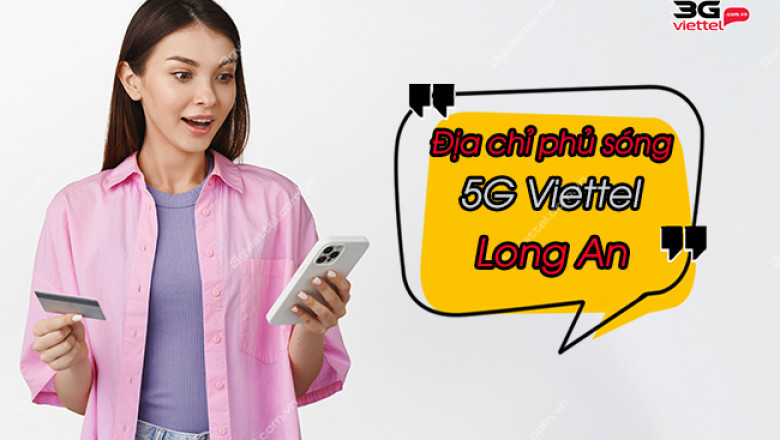 khu vuc phu song 5g viettel long an