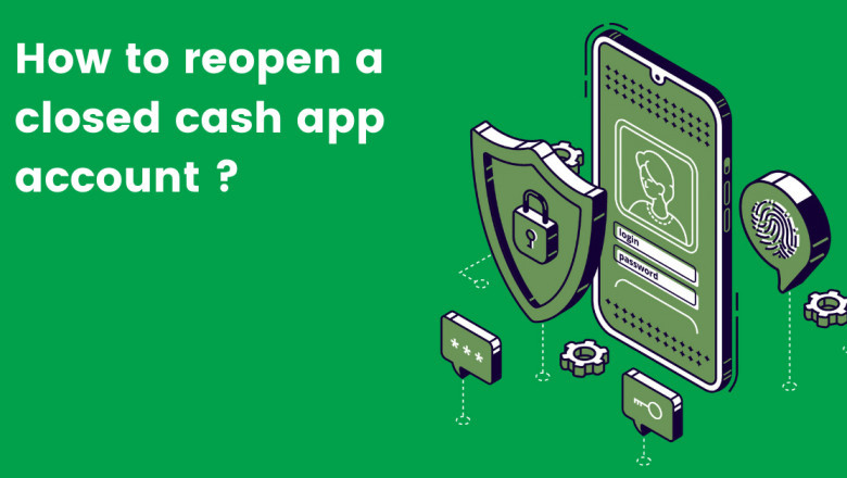How to Reopen my Closed Cash App Account