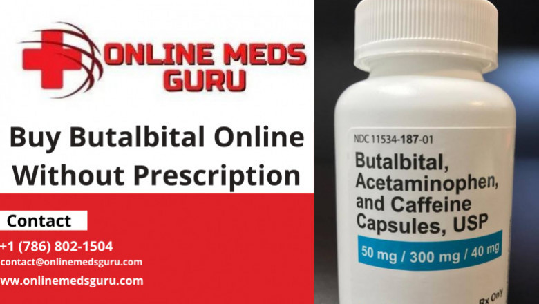 Buy Butalbital Online Without Prescription |Online Meds Guru