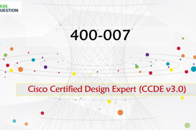 CCDE v3.0 Written Exam 400-007 Practice Test Questions