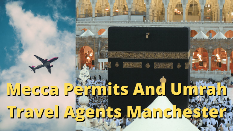 Mecca Permits And Umrah Travel Agents Manchester