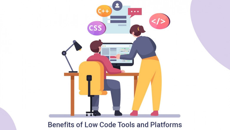 Benefits of Low Code Tools and Platforms
