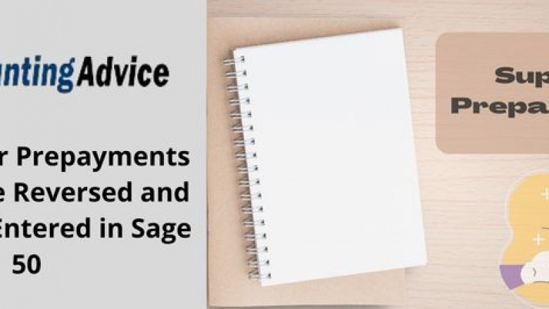 Complete Guide ; Reverse 3X Supplier Prepayments and Enter Correctly in Sage 50