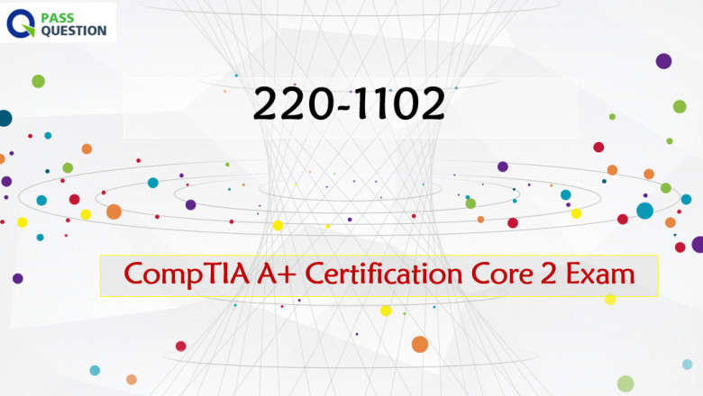 Newly CompTIA A+ Core 2 220-1102 Questions and Answers