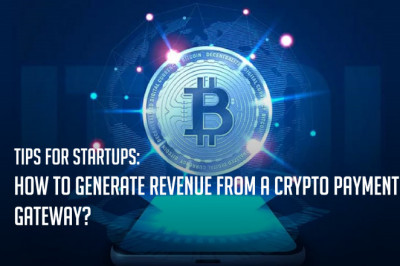 Tips for startups: How to generate revenue from a crypto payment gateway?