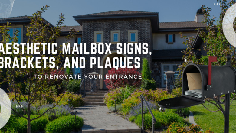 Aesthetic Mailbox Signs, Brackets, & Plaques To Renovate Your Entrance