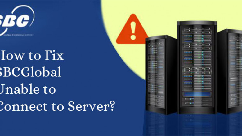 How to Fix SBCGlobal Unable to Connect to Server?