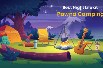 Best Night Life at PawnaCamping