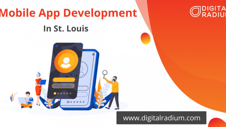 Digital Radium Offers the Best Mobile App Development in St. Louis