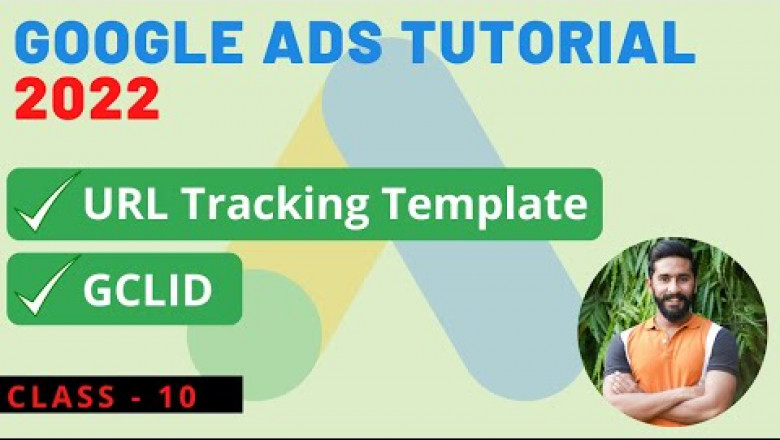 Google Ads Tutorial Part (10) | Campaigns URL Tracking Template &amp; GCLID | 360 Degree Hub