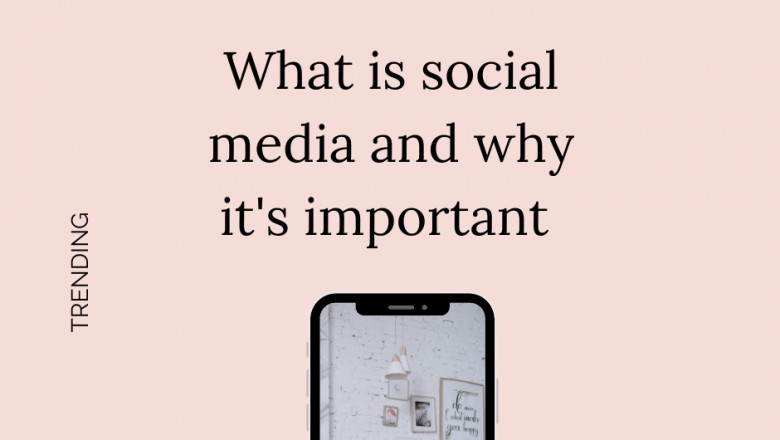 What is social media and why is it important for your business?