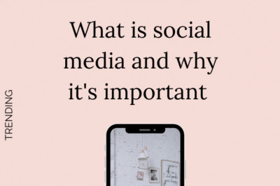What is social media and why is it important for your business?
