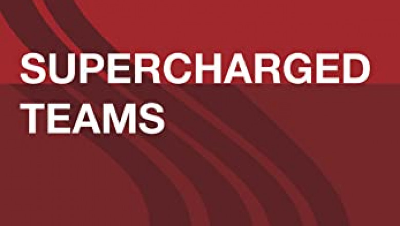 Supercharged Teams