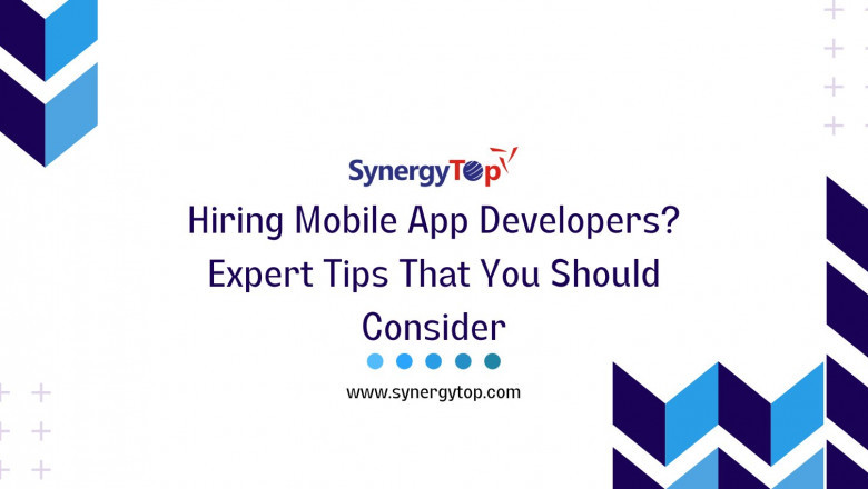 Hiring Mobile App Developers? Expert Tips That You Should Consider - SynergyTop