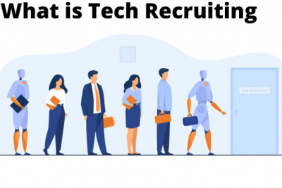 What is Tech Recruiting? Know All About It