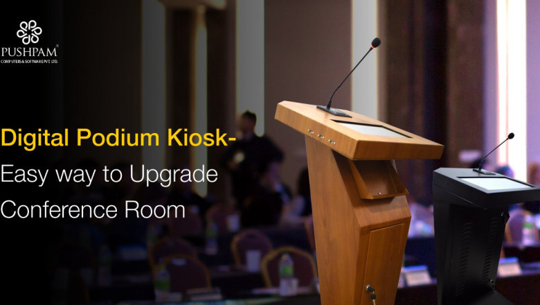Digital Podium Kiosk- Easy Way To Upgrade Conference Room