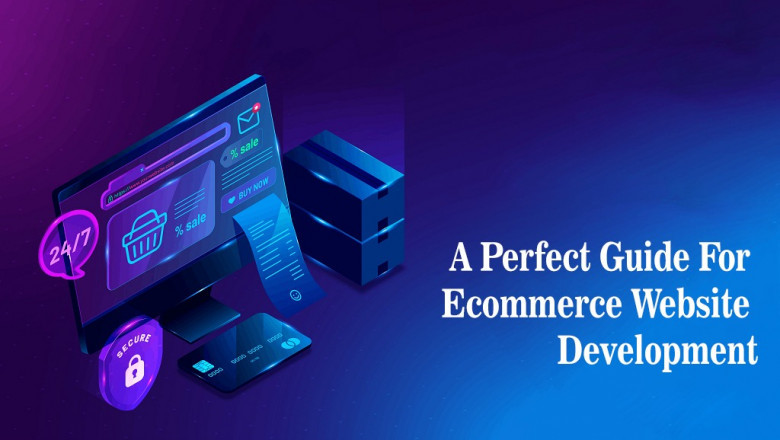 A Perfect Guide For Ecommerce Website Development