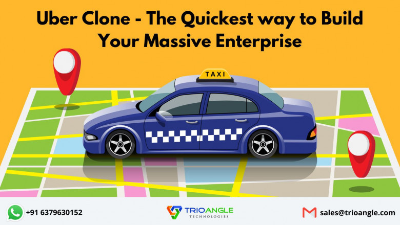 Uber Clone - The Quickest way to Build Your Massive Enterprise
