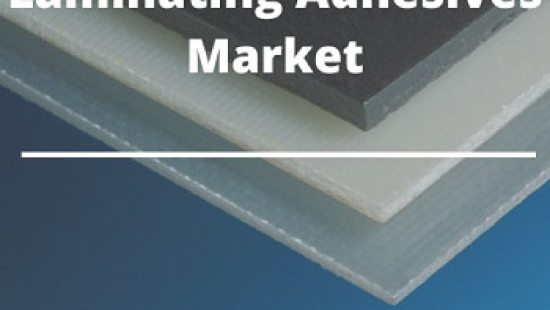 Laminating Adhesives Market size worth US$1,428.340 million by 2027