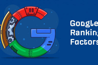 Top Google Search Ranking Factors You Need To Consider Closely in 2022