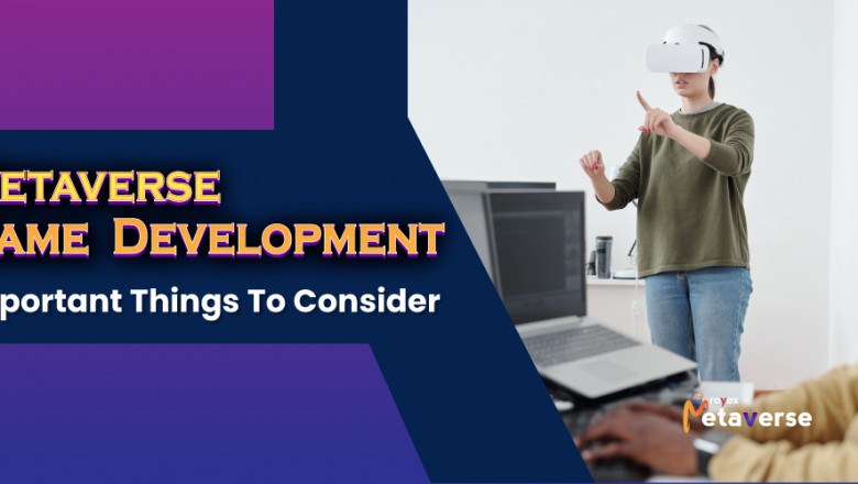 Metaverse Game Development: Key Factors that need to Consider