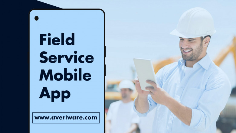 Real-Time Information With A Field Service Mobile Application