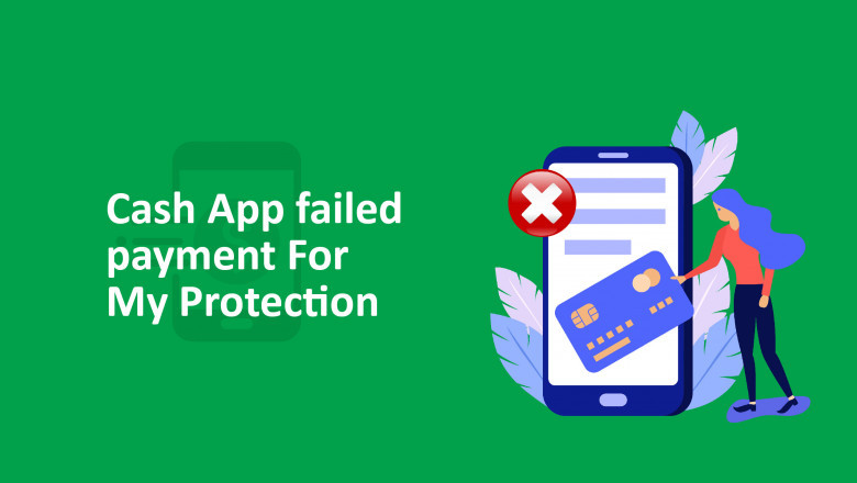 Why is my Cash App Payment being Failed?
